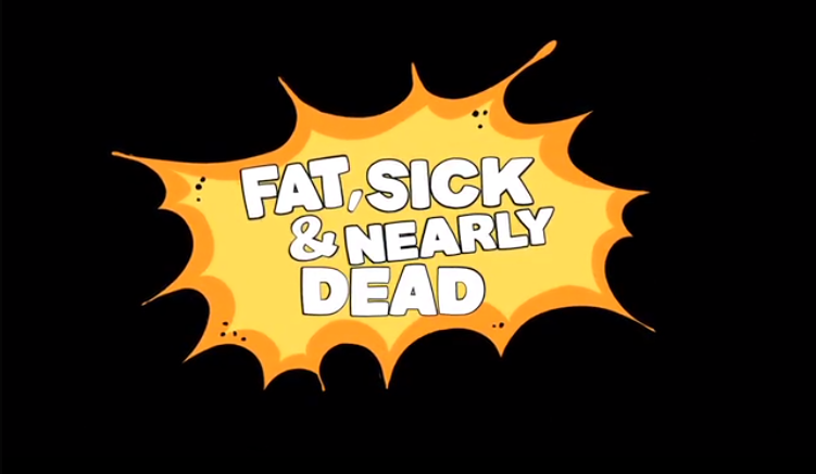 Fra filmen Fat, sick and nearly dead