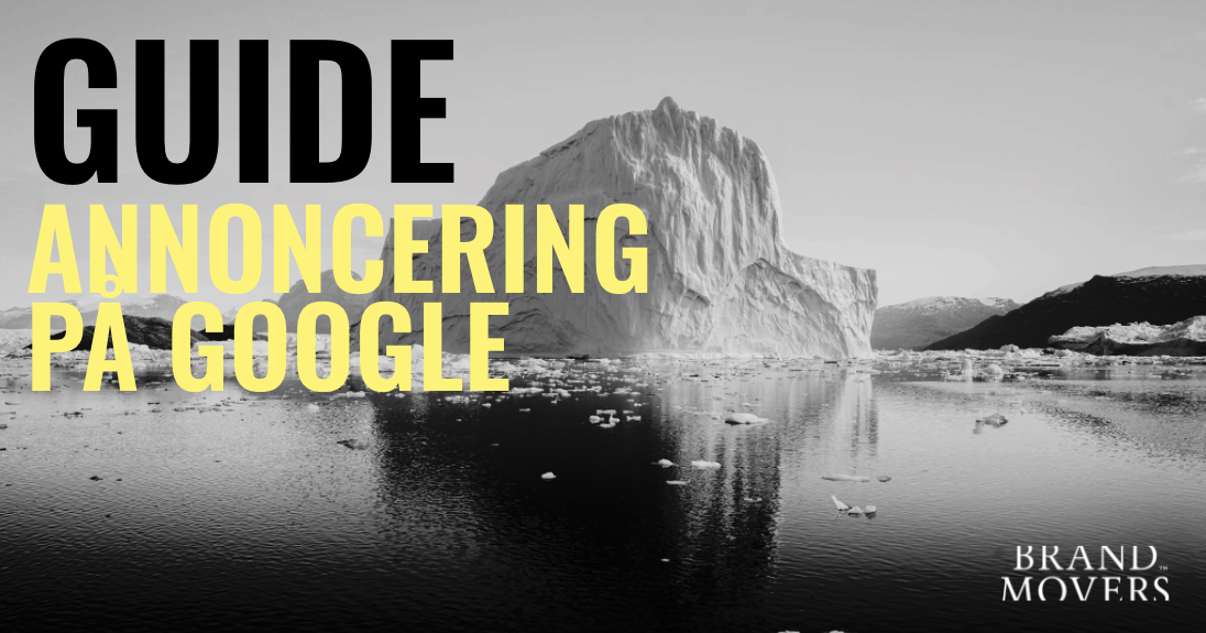 Google Ads: Kom godt i gang med Google-annoncering